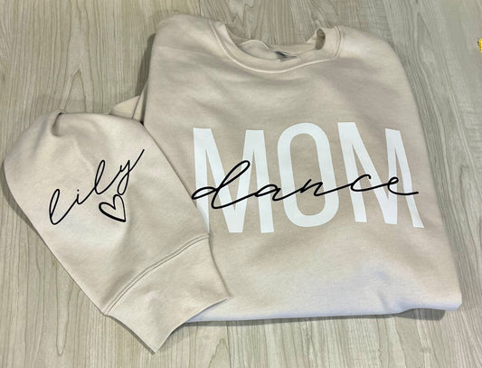 Custom Dance Mom Crewneck