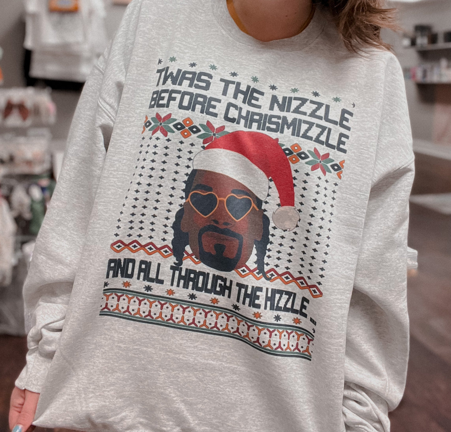 Twas the Nizzle Before Christmizzle Crewneck