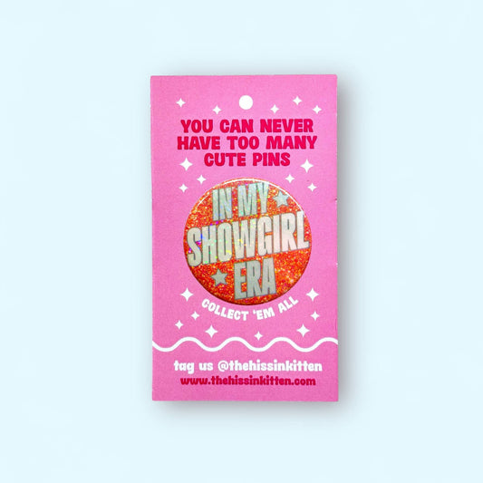 In My Showgirl Era Button