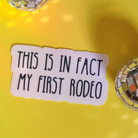 First Rodeo Sticker