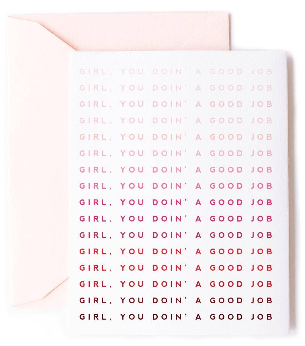 Girl You Doin A Good Job Card