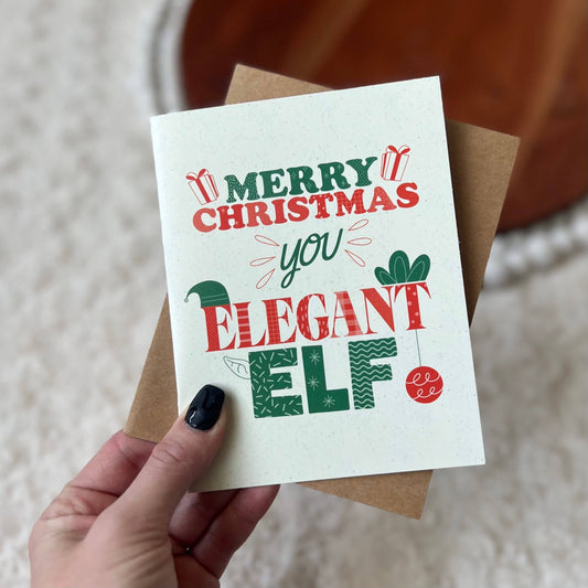 Merry Christmas You Elegant Elf - Christmas Card