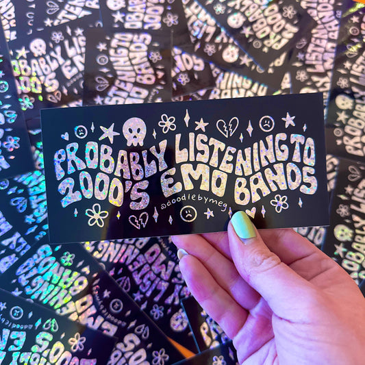 Probably Listening to 2000's Emo Bands Bumper Sticker