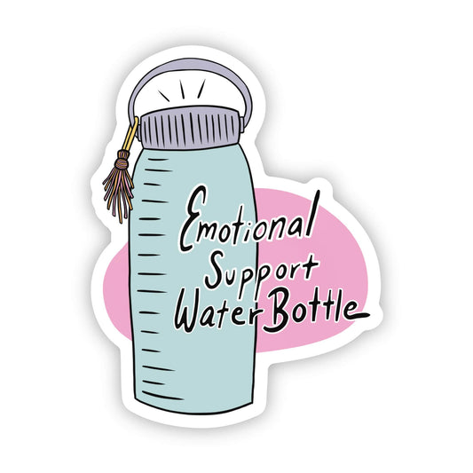 Emotional Support Water Bottle Sticker