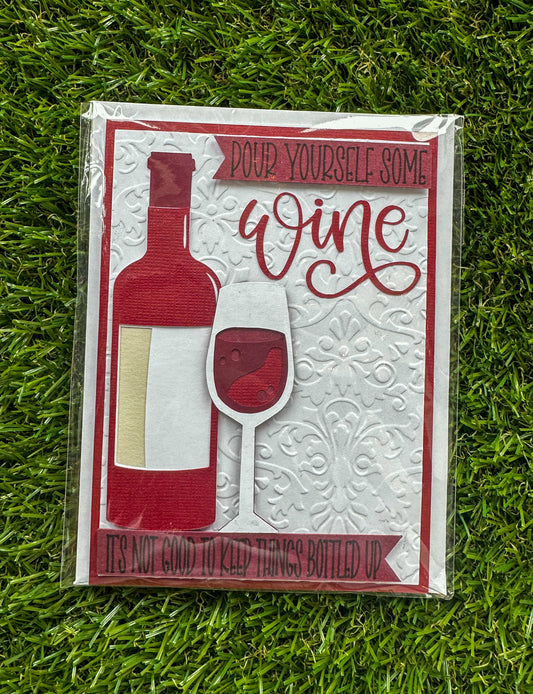 Pour Yourself Some Wine Card