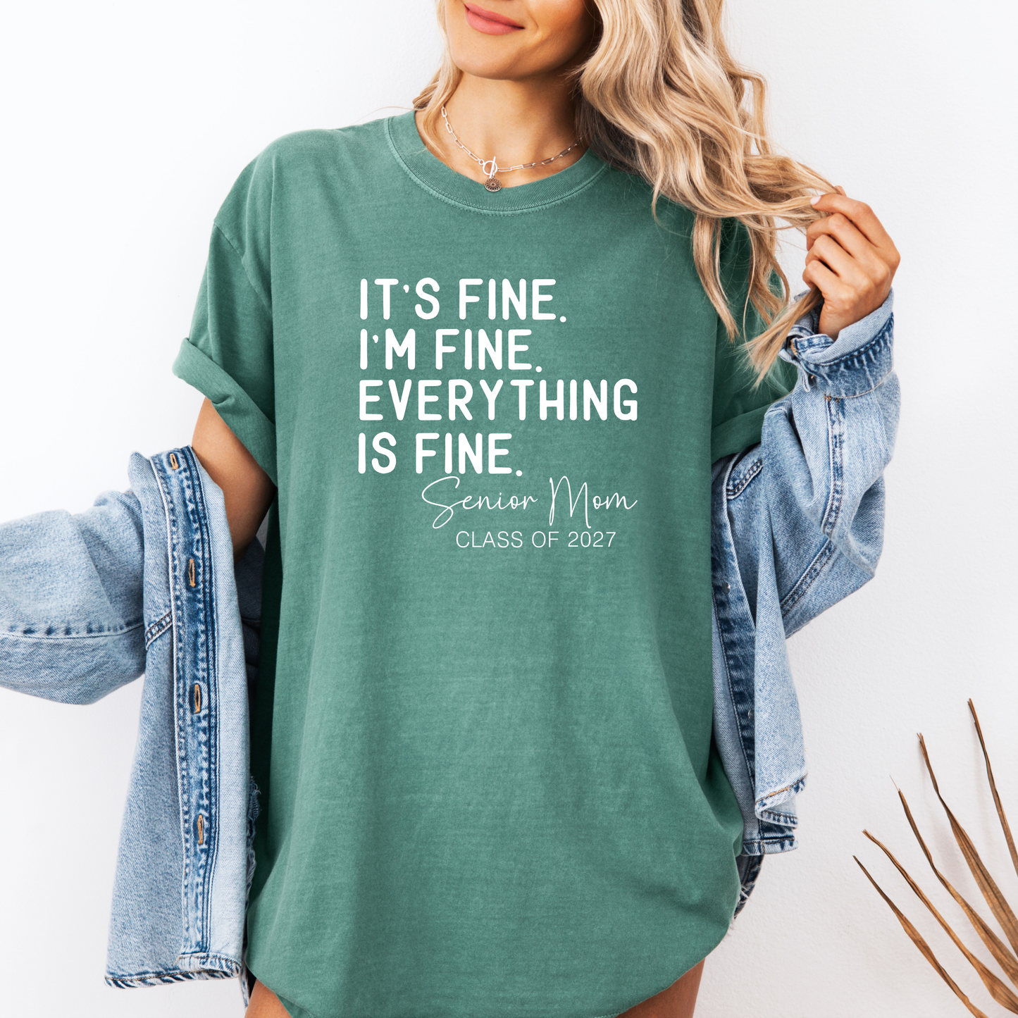 It's Fine I'm Fine - Senior Mom