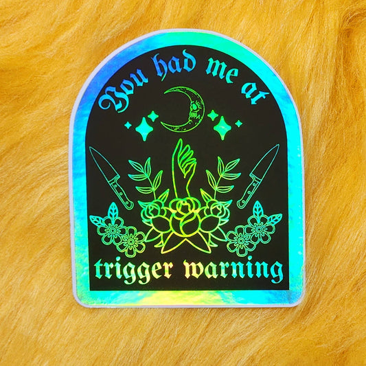 You Had Me At Trigger Warning