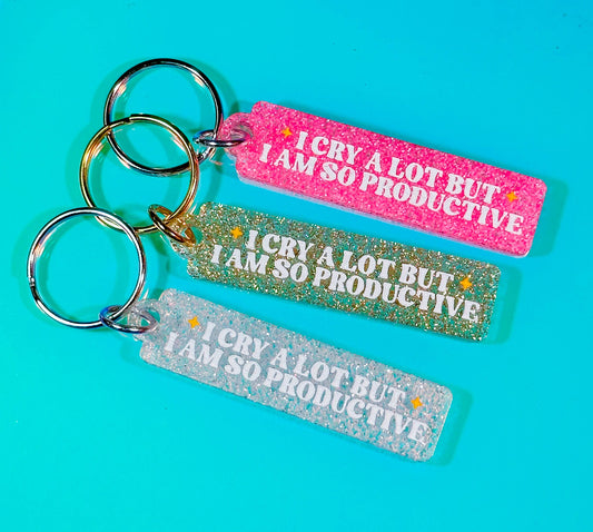 I Cry A Lot Keychain