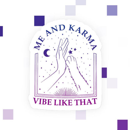 Karma Vibe Like That Sticker