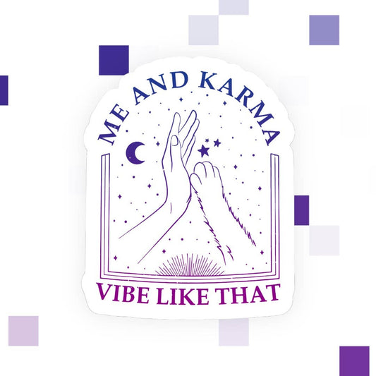 Karma Vibe Like That Sticker