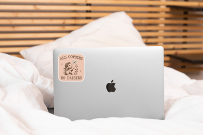 All Oopsies No Daisies Sticker