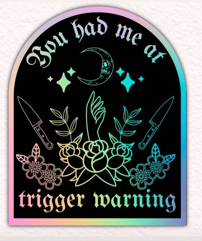 You Had Me At Trigger Warning