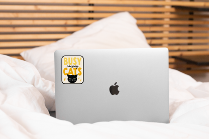 Busy Raising Cats Sticker