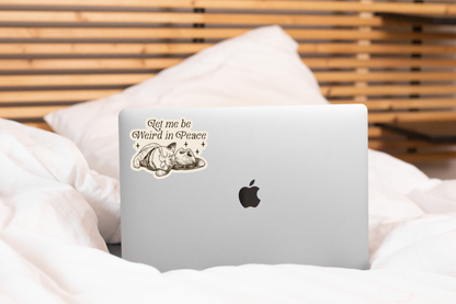 Let Me Be Weird in Peace Sticker
