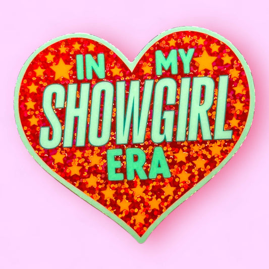 In My Showgirl Era Sticker